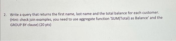 Solved 2. Write a query that returns the first name, last | Chegg.com