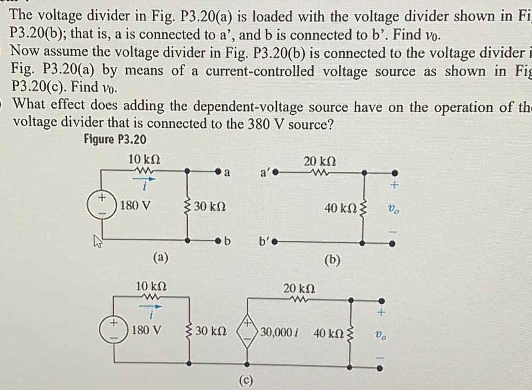 Solved roblem 2 the voltage-divider circuit shown, find the | Chegg.com