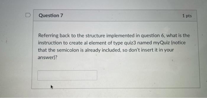 Solved D Question 7 1 Pts Referring Back To The Structure Chegg