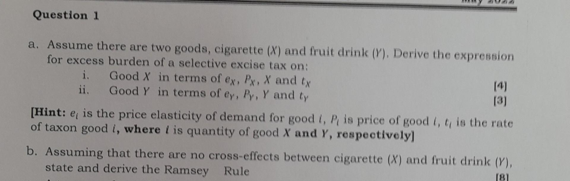 Solved Question 1 A. Assume There Are Two Goods, Cigarette | Chegg.com