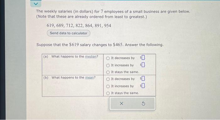 Solved The weekly salaries (in dollars) for 7 employees of a | Chegg.com
