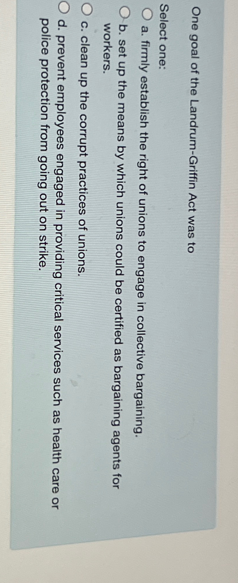 Solved One goal of the LandrumGriffin Act was toSelect