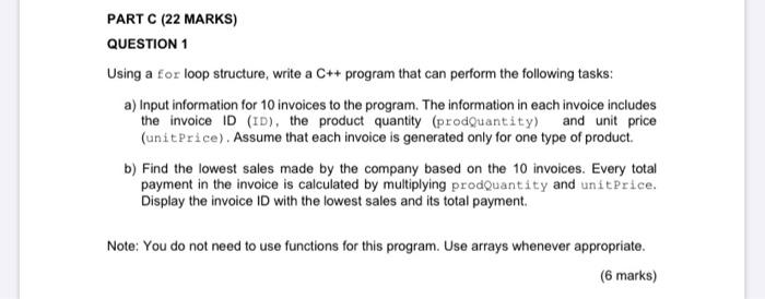 Solved PART C (22 MARKS) QUESTION 1 Using a for loop | Chegg.com