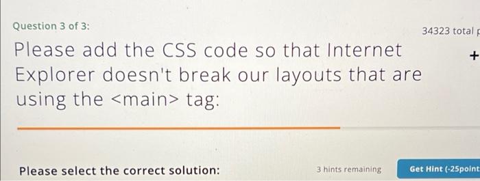 Solved Question 3 of 3: 34323 total + Please add the CSS | Chegg.com