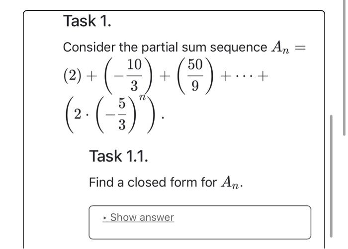 Solved Consider the partial sum sequence An= | Chegg.com