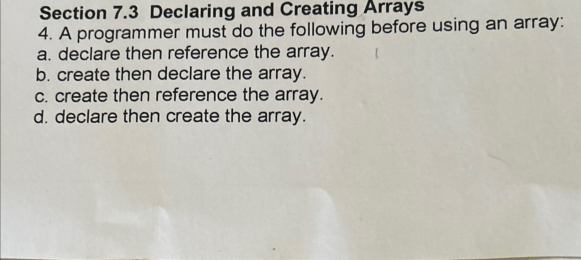 Solved Section 7.3 ﻿Declaring and Creating Arrays4. ﻿A | Chegg.com image.