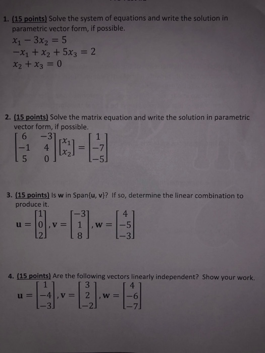 Solved 1. (15 Points) Solve The System Of Equations And | Chegg.com