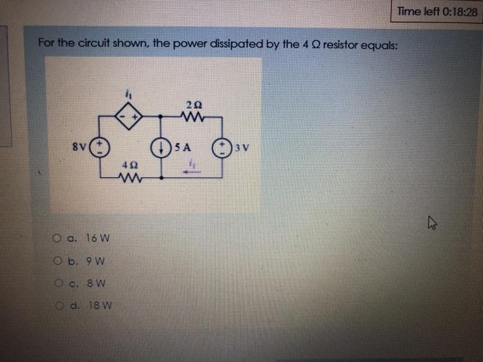 Solved Time left 0:18:28 For the circuit shown, the power | Chegg.com