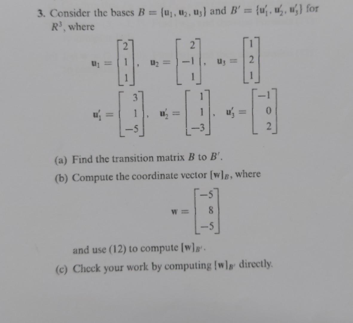 Solved 3. Consider The Bases B={u1,u2,u3} And | Chegg.com