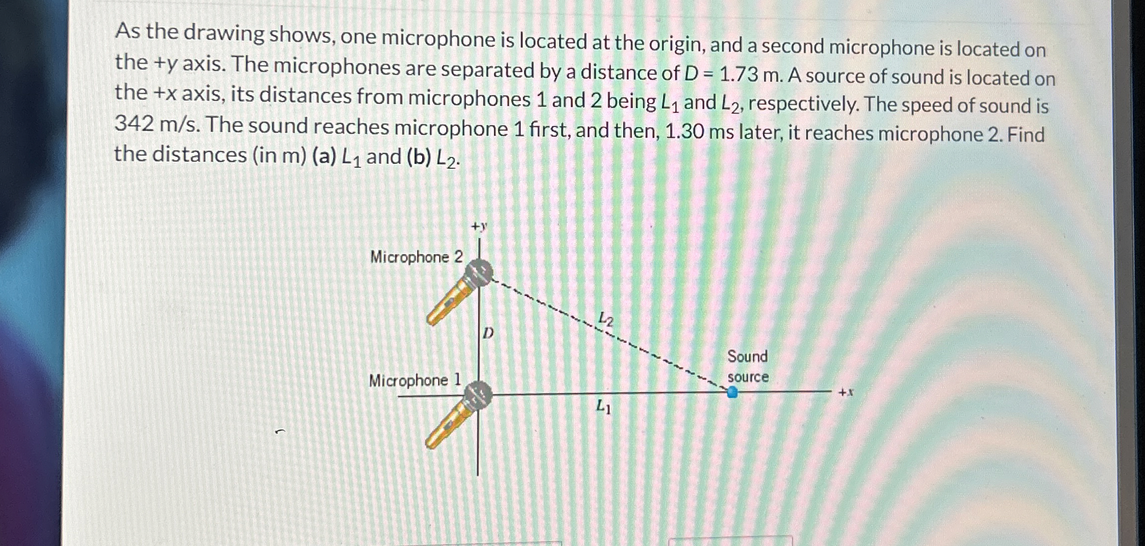 Solved As the drawing shows, one microphone is located at | Chegg.com