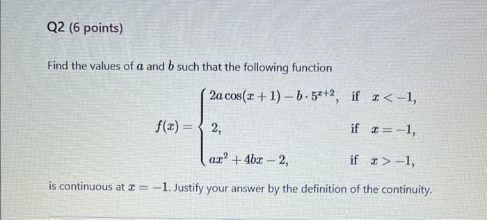 Solved Find The Values Of A And B Such That The Following | Chegg.com