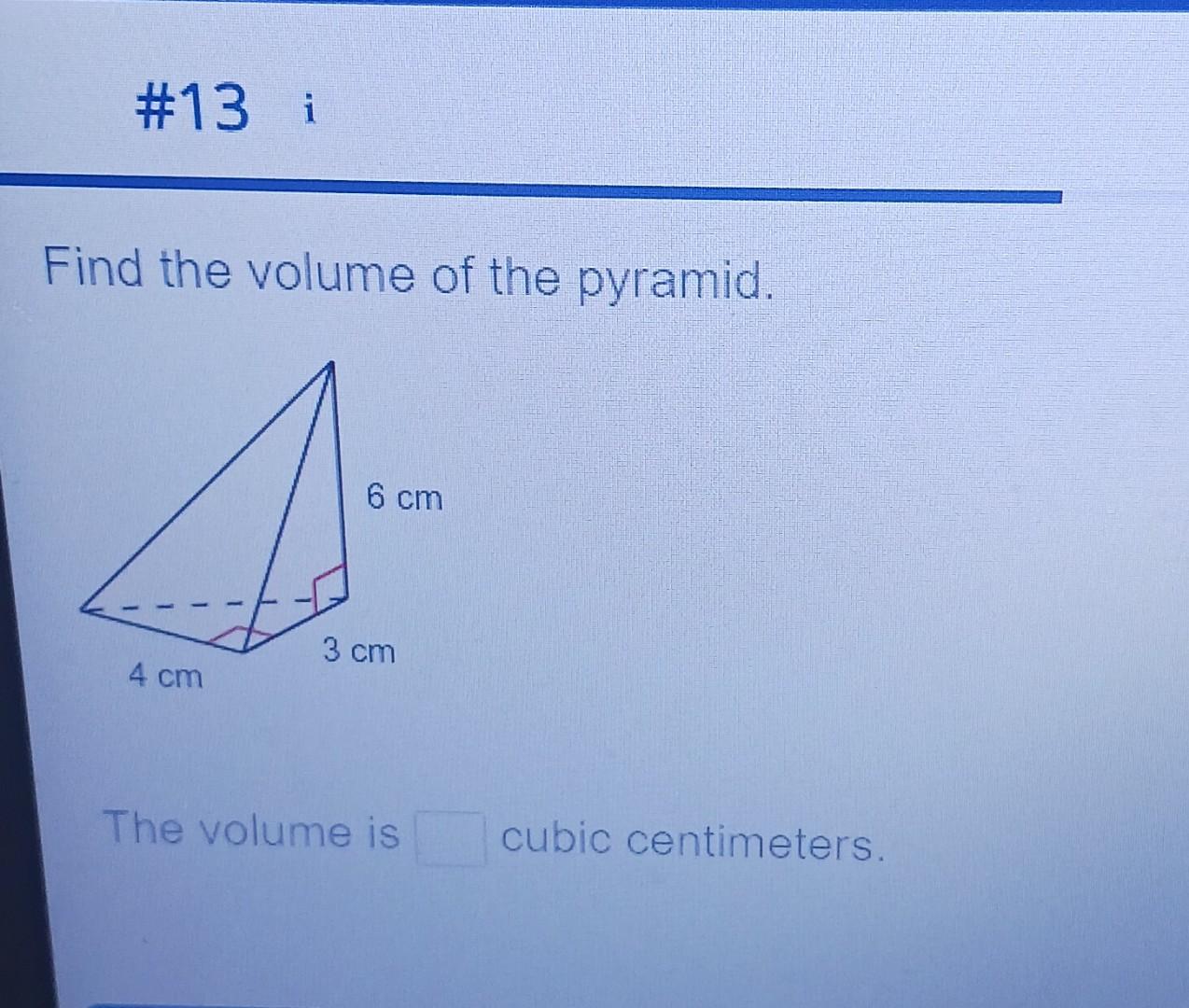 Solved Find The Volume Of The Pyramid The Volume Is Cubic 6865