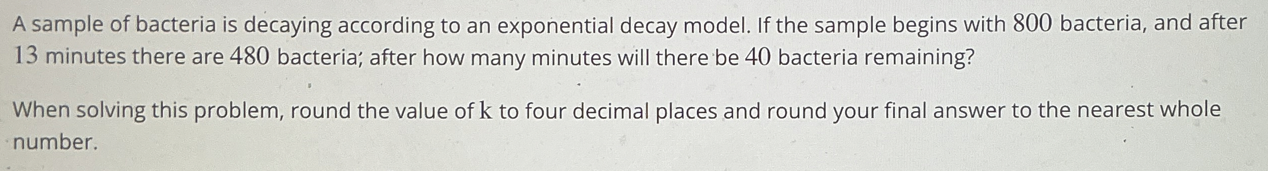 Solved A sample of bacteria is decaying according to an | Chegg.com