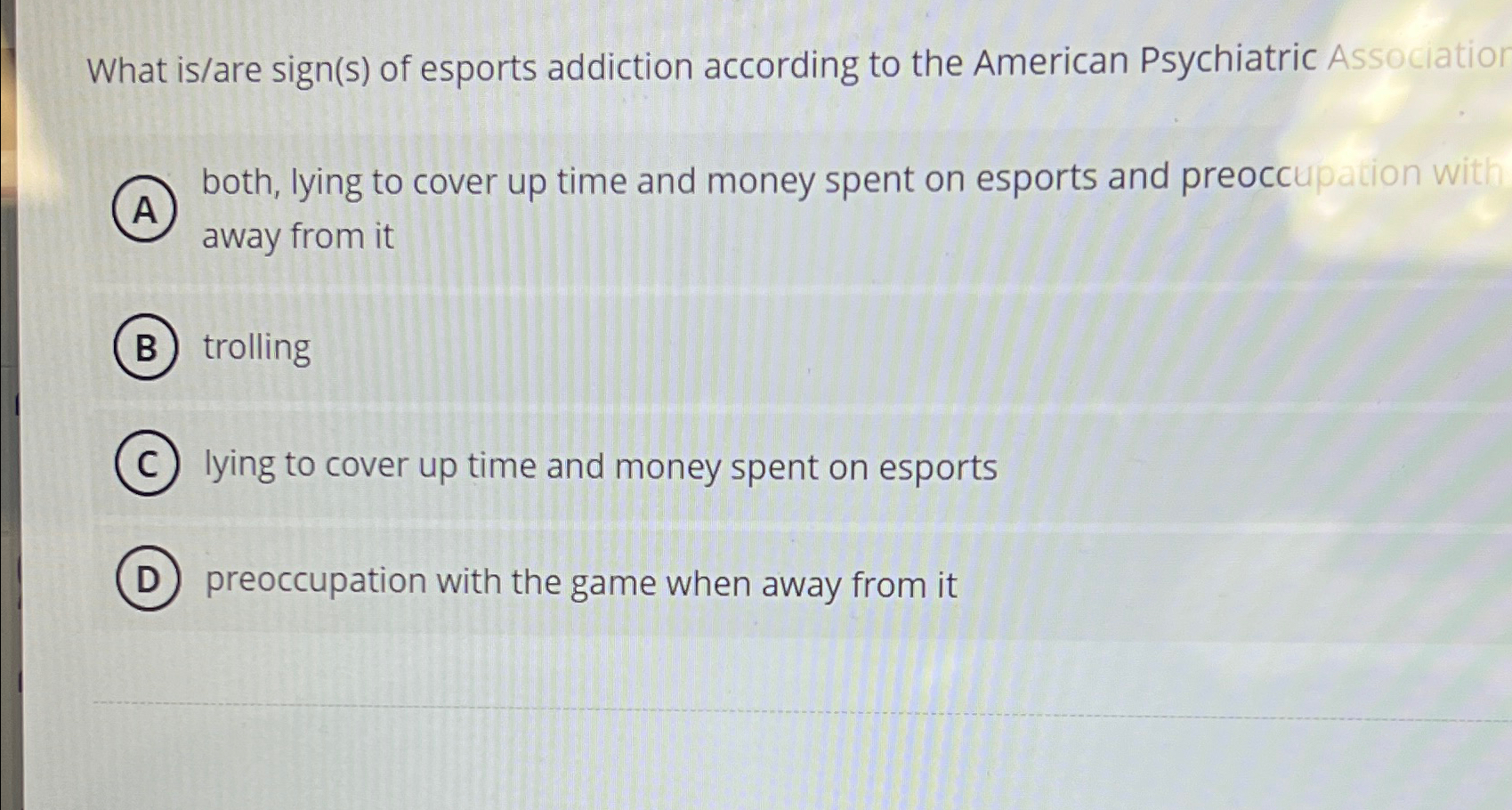 Solved What is/are sign(s) ﻿of esports addiction according | Chegg.com