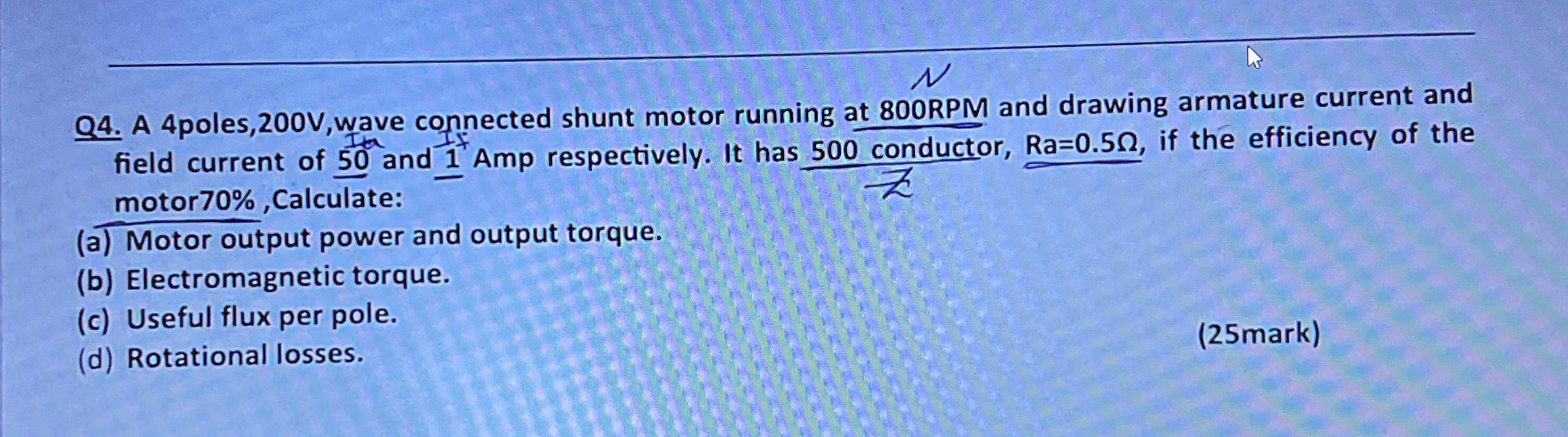 Solved A 4 ﻿poles,200V, ﻿wave connected shunt motor running | Chegg.com