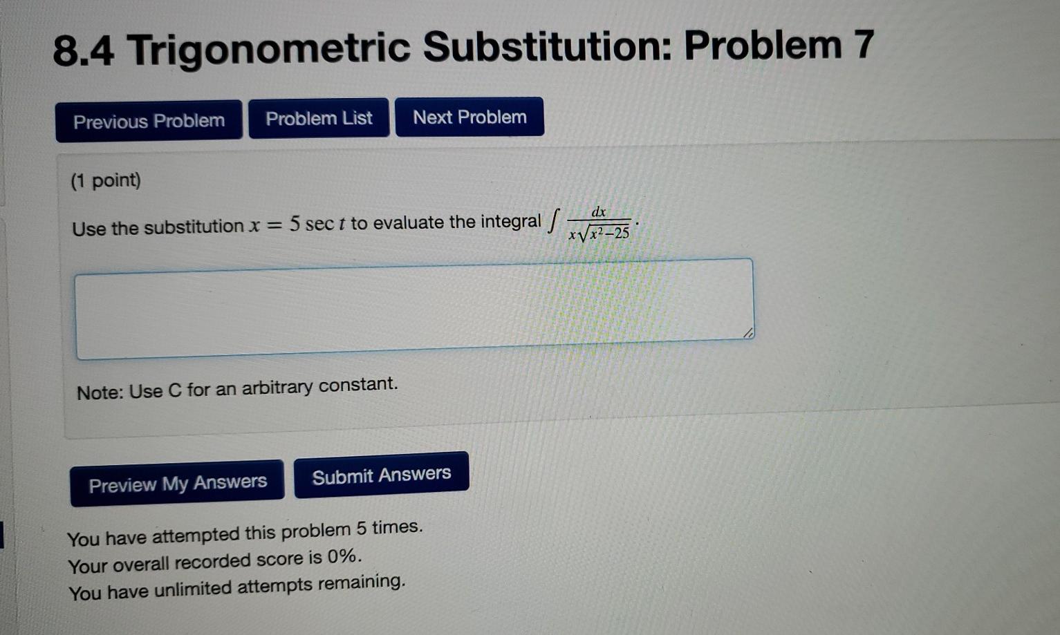 Solved 8.4 Trigonometric Substitution: Problem 7 Previous | Chegg.com