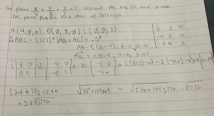 Solved The Plane 4x 8y 3z 1 Intersects The X− Y− And Z Axes