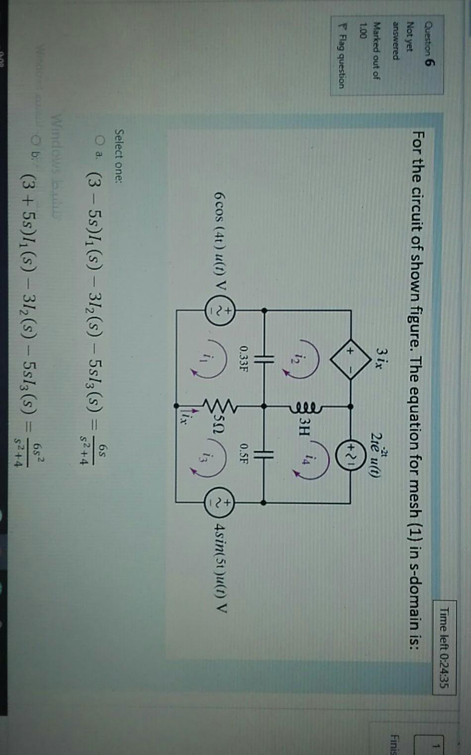 Solved Time left 0:24:35 1 Question 6 For the circuit of | Chegg.com