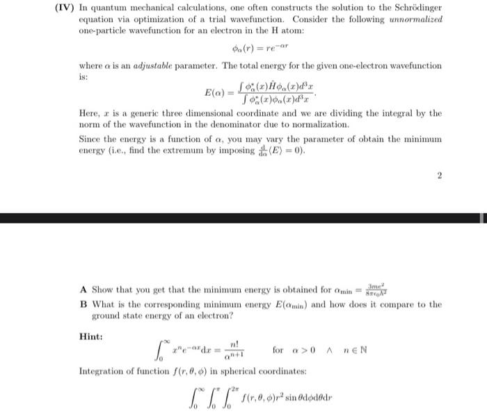 Solved (IV) In quantum mechanical calculations, one often | Chegg.com
