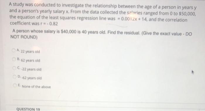 Solved A study was conducted to investigate the relationship | Chegg.com