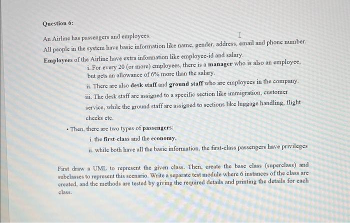 Solved Question 6: An Airline has passengers and employees. | Chegg.com