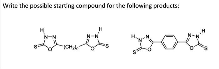 Solved Write the possible starting compound and mechanism | Chegg.com