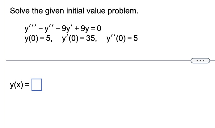 Solved Solve the given initial value problem.y triple prime | Chegg.com