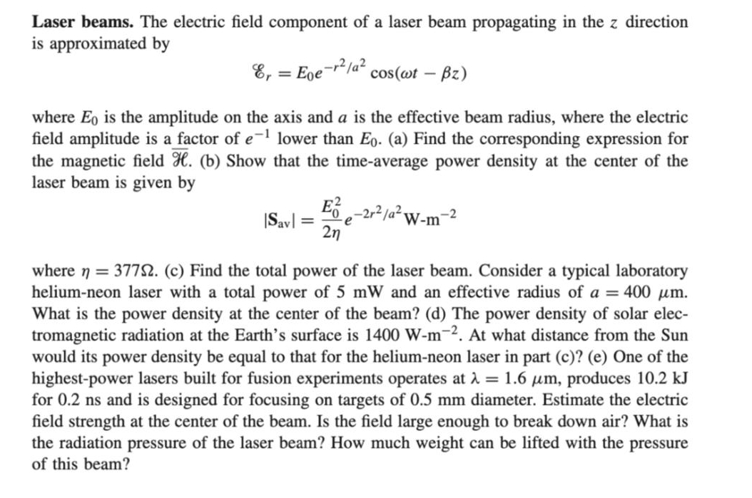 Solved Laser beams. The electric field component of a laser | Chegg.com