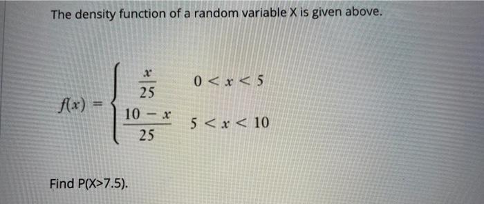 Solved The density function of a random variable X is given | Chegg.com
