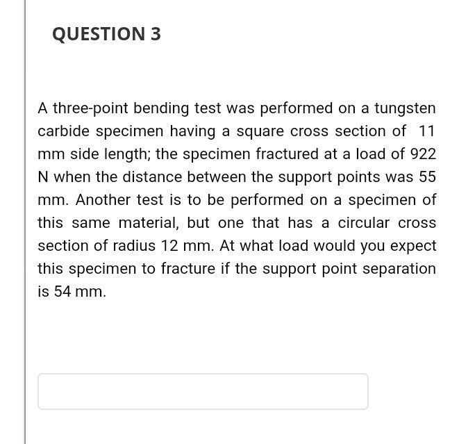 Solved QUESTION 3 A three-point bending test was performed | Chegg.com