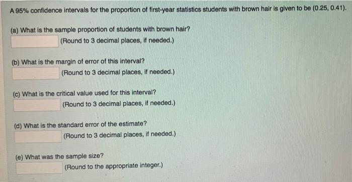 Solved A 95% confidence intervals for the proportion of | Chegg.com