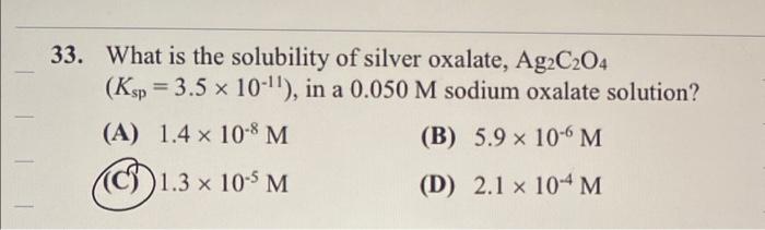 Solved 33. What Is The Solubility Of Silver Oxalate, Ag2C204 | Chegg.com