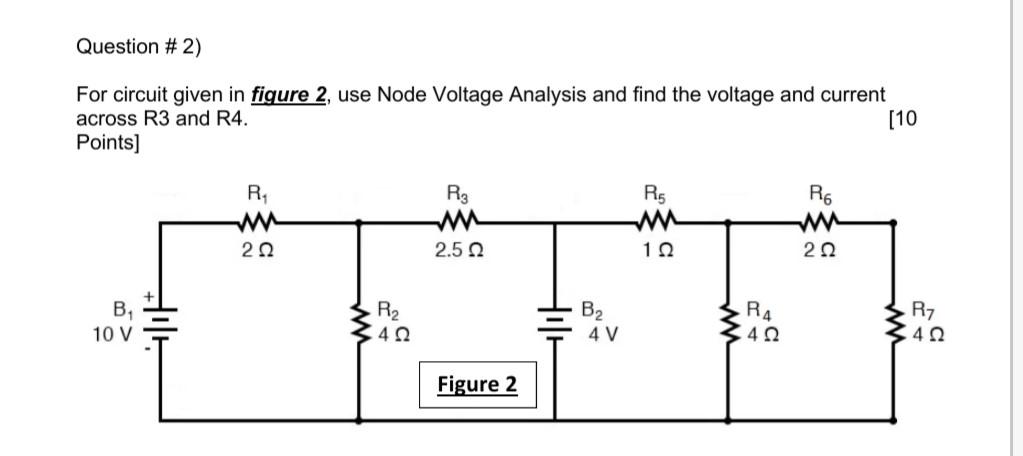 Solved Question #2) For circuit given in figure 2, use Node | Chegg.com
