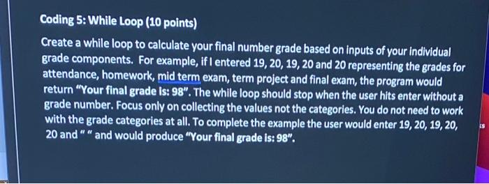 Solved Coding 5: While Loop (10 points) Create a while loop | Chegg.com