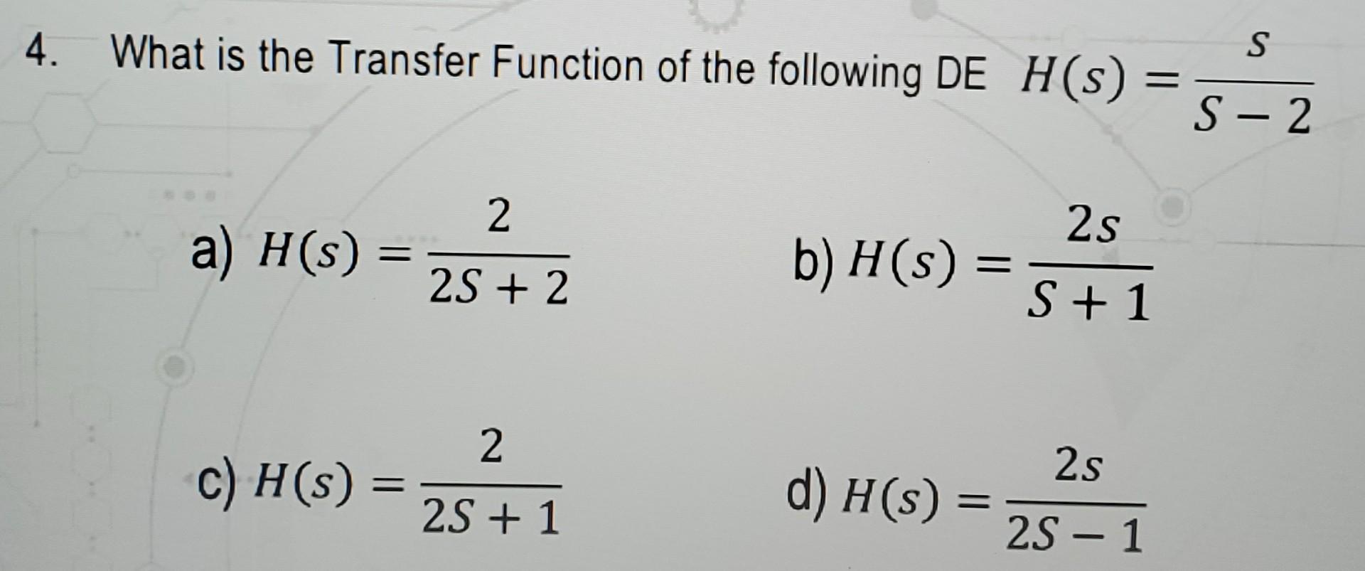 4. What is the Transfer Function of the following DE | Chegg.com