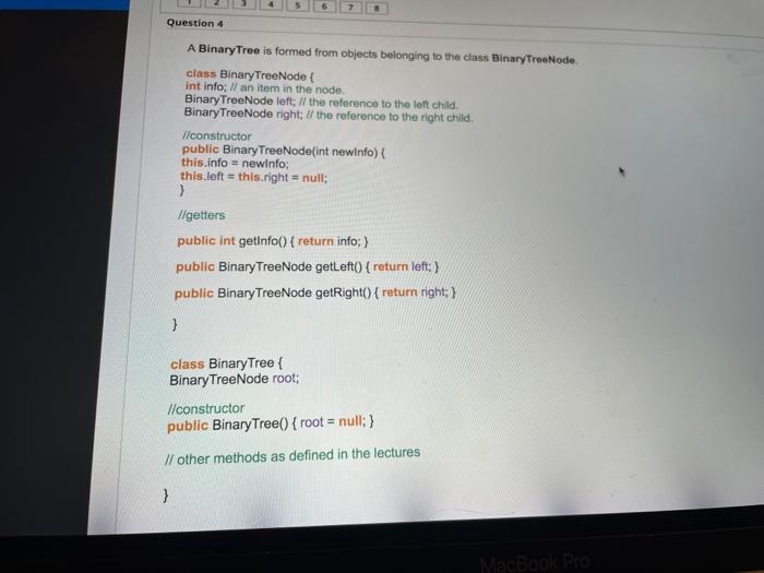 Solved Question 4 A Binary Tree is formed from objects | Chegg.com