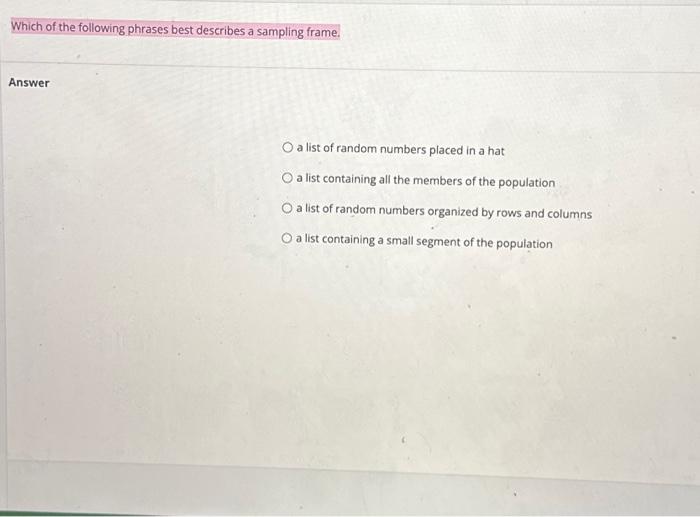 Solved Which of the following phrases best describes a | Chegg.com