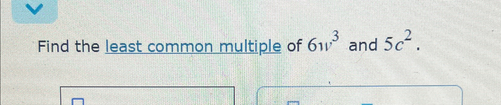 find the least common multiple of 5 3 and 6