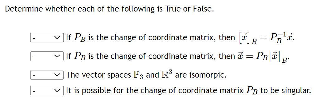 Solved Determine whether each of the following is True or | Chegg.com