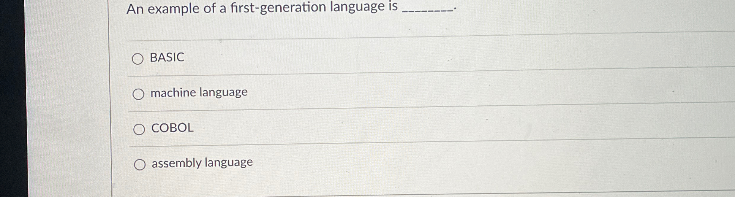 Solved An example of a first-generation language is | Chegg.com