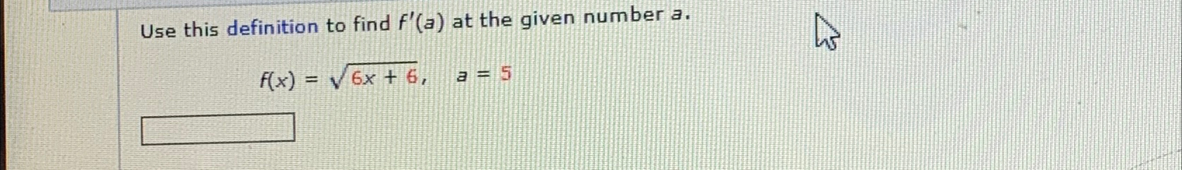 Solved Use this definition to find f'(a) ﻿at the given | Chegg.com