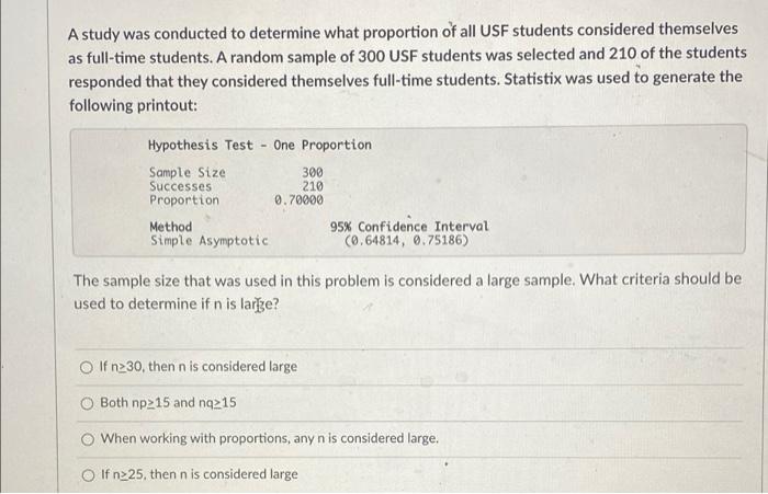 Solved A study was conducted to determine what proportion of | Chegg.com