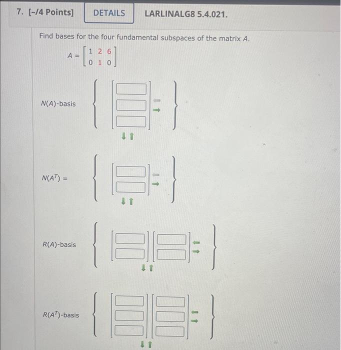 Solved Find Bases For The Four Fundamental Subspaces Of The | Chegg.com