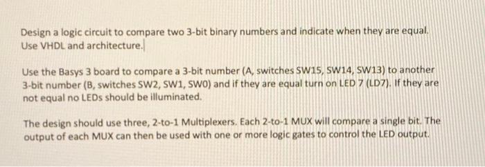 Solved Design a logic circuit to compare two 3-bit binary | Chegg.com