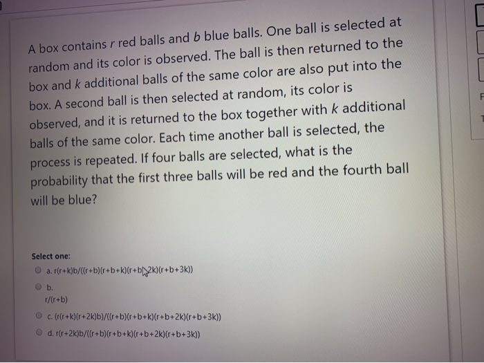Solved A box contains r red balls and b blue balls. One ball
