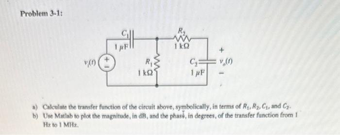 Solved Problem 3-1: a) Cakculate the transfer function of | Chegg.com