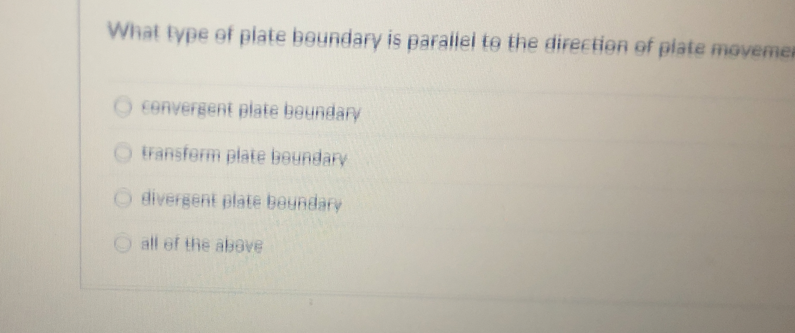 Solved What type of plate bOundary is parallel to the