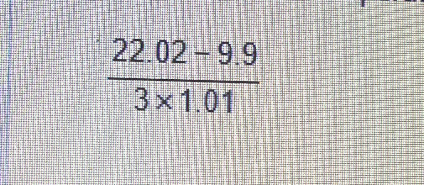 Solved 22.02-9.93×1.01 | Chegg.com