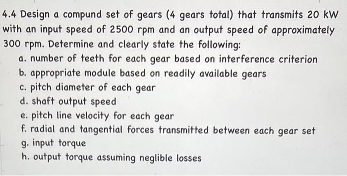 Solved 4.4 Design a compund set of gears (4 gears total) | Chegg.com