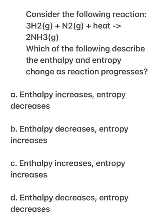 Solved Consider the following reaction: 3H2(g) + N2(g) + | Chegg.com